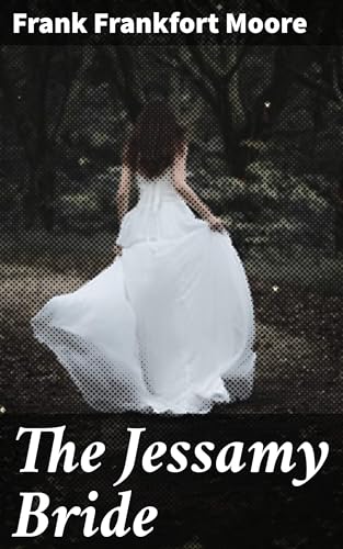 The Jessamy Bride von Anson Street Press
