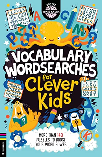 Vocabulary Wordsearches for Clever Kids: More Than 140 Puzzles to Boost Your Word Power (Buster Brain Games)