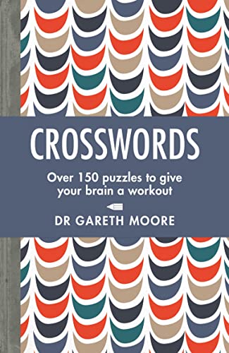 Crosswords: Over 150 puzzles to give your brain a workout von Michael O'Mara Books