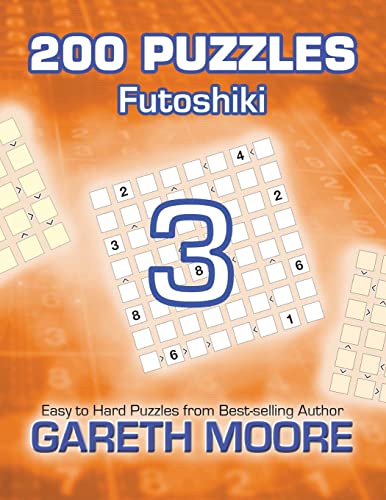 Futoshiki 3: 200 Puzzles Futoshiki 3: 200 Puzzles