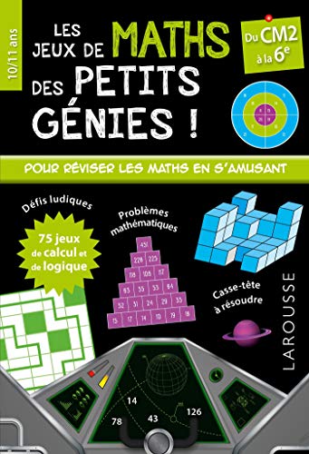 Mes jeux de maths des petits génies CM2 Mes jeux de maths des petits génies CM2 von Larousse
