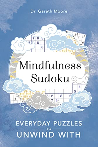 Mindfulness Sudoku: Everyday puzzles to unwind with (Everyday Mindfulness Puzzles)
