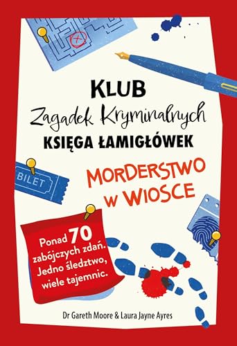 Morderstwo w wiosce: Klub Zagadek Kryminalnych. Księga łamigłówek von K.E.Liber