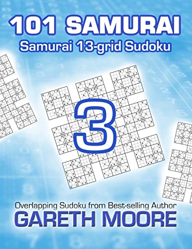 Samurai 13-grid Sudoku 3: 101 Samurai Samurai 13-grid Sudoku 3: 101 Samurai von CREATESPACE