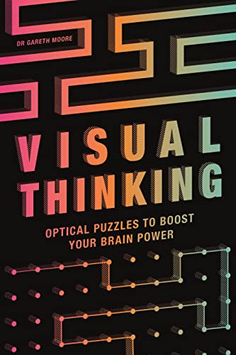 Visual Thinking: Optical Puzzles to Boost Your Brain Power von Michael O'Mara Books