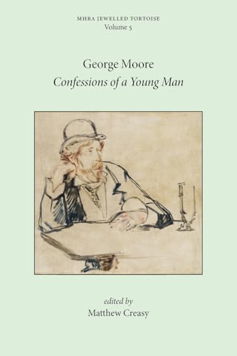 Confessions of a Young Man (Mhra Jewelled Tortoise, Band 5) von Texts and Translations