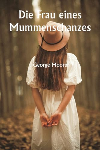 Die Frau eines Mummenschanzes von Writat Publisher