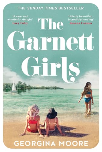 The Garnett Girls: The brand-new uplifting escapist family drama full of secrets from the Sunday Times bestseller, perfect for summer 2024 von HQ