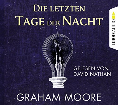 Die letzten Tage der Nacht: Gekürzte Ausgabe, Lesung