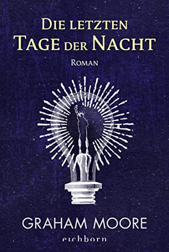 Die letzten Tage der Nacht: Roman von Eichborn Verlag