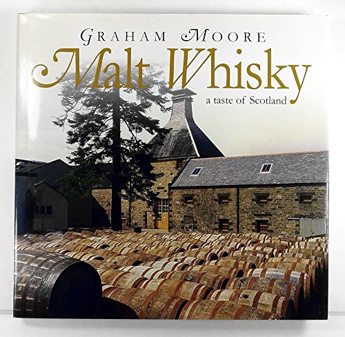 Malt Whisky: A Taste of Scotland