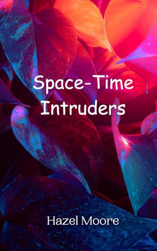 Space-Time Intruders von Creative Arts Management OÜ
