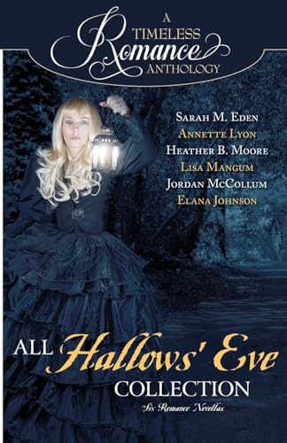 All Hallows' Eve Collection (Timeless Romance Anthology) von Mirror Press