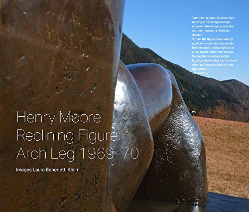 Henry Moore - Reclining Figure: Arch Leg 1969-70: Photographié par/Photographed by Laura Benedetti Klein