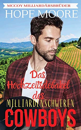 Das Hochzeitsdebakel des milliardenschweren Cowboys (McCoy Milliardärsbrüder, Band 2) von Outskirts Press