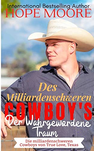 Des Milliardenschweren Cowboy‘s Der Wahrgewordene Traum (Die milliardenschweren Cowboys von True Love, Texas, Band 5) von Debra Clopton Parks Publishing