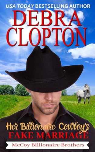 Her Billionaire Cowboy's Fake Marriage (McCoy Billionaire Brothers, Band 1)
