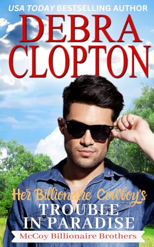 Her Billionaire Cowboy's Trouble in Paradise (McCoy Billionaire Brothers, Band 3) von DCP Publishing LLC