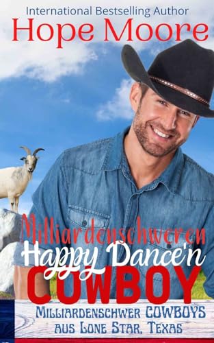 Milliardenschweren Happy Dance'n Cowboy (Die milliardenschweren Cowboys aus Lone Star, Texas, Band 4) Milliardenschweren Happy Dance'n Cowboy (Die milliardenschweren Cowboys aus Lone Star, Texas, Band 4) von Debra Clopton Parks Publishing