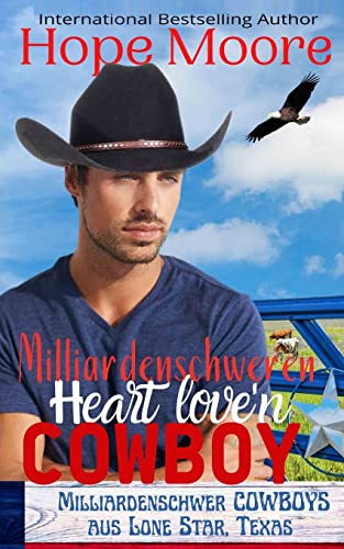 Milliardenschweren Heart Love'n Cowboy (Die milliardenschweren Cowboys aus Lone Star, Texas, Band 2)