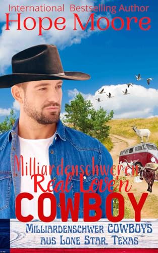 Milliardenschweren Real Love'n Cowboy (Die milliardenschweren Cowboys aus Lone Star, Texas, Band 5)