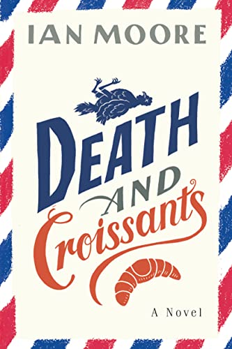 Death and Croissants (Follet Valley Mysteries) von Poisoned Pen Press