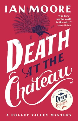 Death at the Chateau: the hilarious and gripping cosy murder mystery (A Follet Valley Mystery)