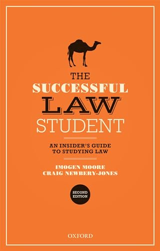 The Successful Law Student: An Insider's Guide to Studying Law von Oxford University Press