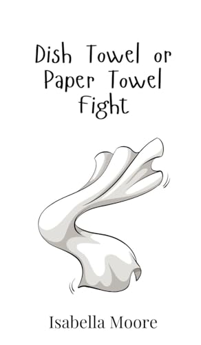 Dish Towel or Paper Towel Fight von Creative Arts Management OÜ