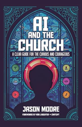 AI and the Church: A Clear Guide for the Curious and Courageous von Invite Press