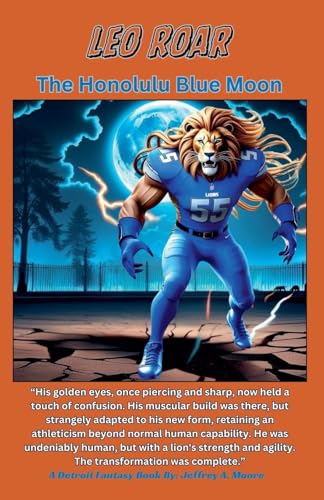 Leo Roar - The Honolulu Blue Moon von Jeffrey A. Moore