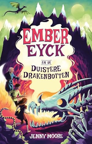 Ember Eyck 2 - Ember Eyck en de duistere drakenbotten Ember Eyck 2 - Ember Eyck en de duistere drakenbotten von Whimsy Words