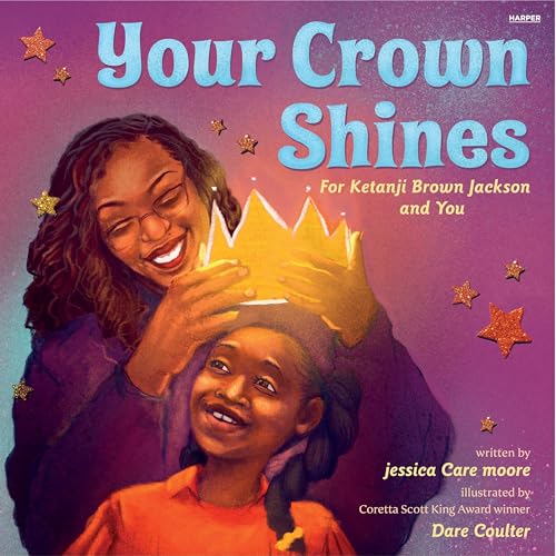 Your Crown Shines: For Ketanji Brown Jackson and You von Blackstone Pub