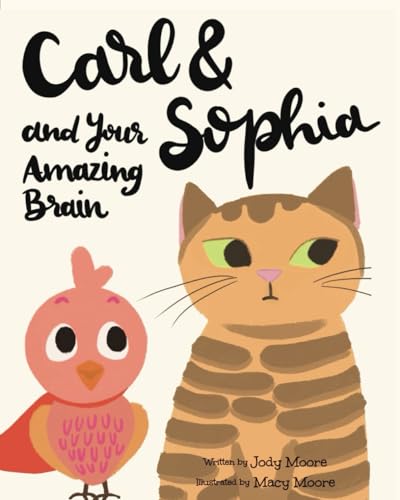 Carl and Sophia and Your Amazing Brain