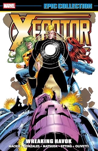 X-Factor Epic Collection: Wreaking Havok von Marvel Universe