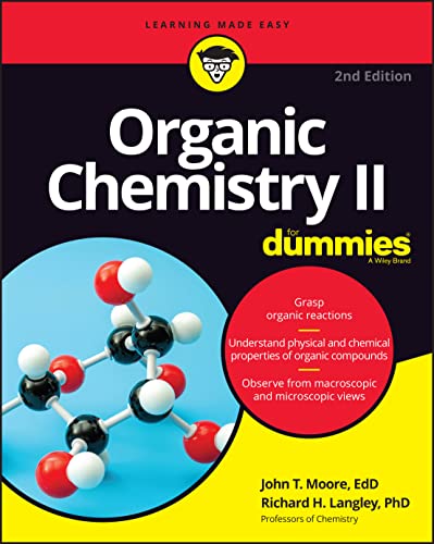 Organic Chemistry II For Dummies