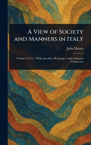 A View of Society and Manners in Italy A View of Society and Manners in Italy von Anson Street Press