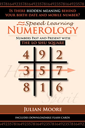 Numerology: Numbers Past And Present With The Lo Shu Square (Speed Learning, Band 5) von CREATESPACE