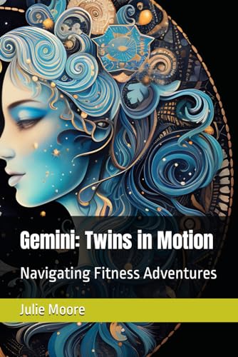 Gemini: Twins in Motion: Navigating Fitness Adventures von Independently published