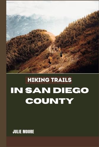 Hiking Trails In San Diego County von Independently published