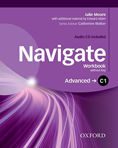 Navigate: C1 Advanced: Workbook with CD (without key) von Oxford University Press