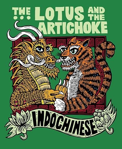 The Lotus and the Artichoke – Indochinese: A culinary adventure with over 50 vegan recipes (Edition Kochen ohne Knochen) von Ventil Verlag
