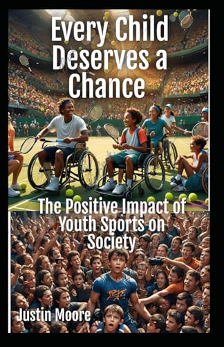 Every Child Deserves a Chance: The Positive Impact of Youth Sports on Society
