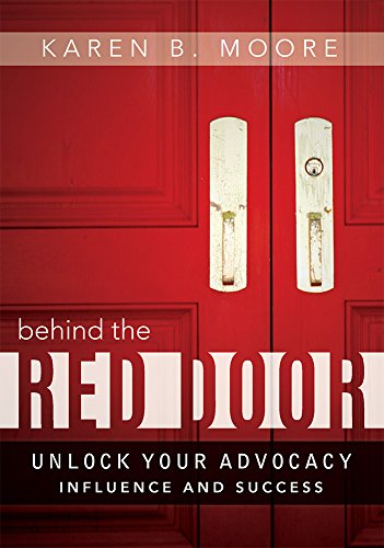Behind The Red Door: Unlock Your Advocacy Influence And Success von Advantage Media Group