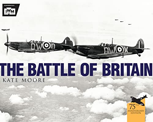 The Battle of Britain: 75th Anniversary Edition (General Aviation)