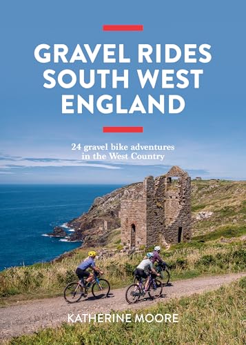 Gravel Rides South West England: 24 gravel bike adventures in the West Country von Vertebrate Publishing Ltd
