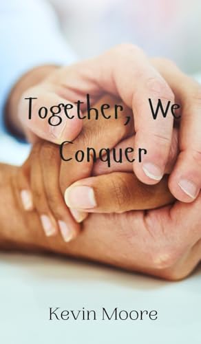 Together, We Conquer Together, We Conquer von Creative Arts Management OÜ