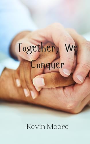 Together, We Conquer Together, We Conquer von Creative Arts Management OÜ