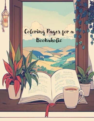 Coloring Pages for a Bookaholic von Independently published