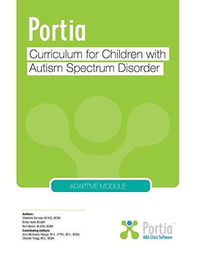 Portia Curriculum - Adaptive: Curriculum for Children with Autism Spectrum Disorder von CREATESPACE